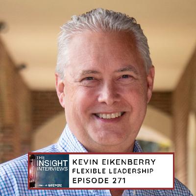 271 Kevin Eikenberry - Flexible Leadership