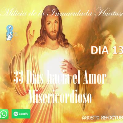 33 DIAS AL AMOR MISERICORDIOSO DIA 13