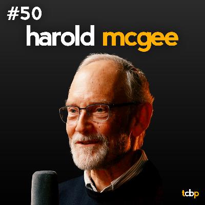 #50 Dr. Harold McGee - Science of Food & Drink, Smell & Aroma, Foundations of Flavour, Tea, Writng #50 Dr. Harold McGee - Science of Food & Drink, Smell & Aroma, Foundations of Flavour, Tea, Writng