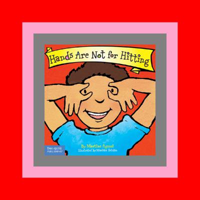 EBOOK [PDF] Hands Are Not for Hitting (Ages 0-3) (Best Behavior [EBOOK EPUB KIDLE]