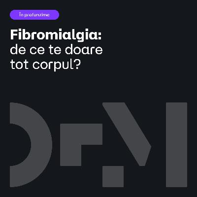 Cum recunoști FIBROMIALGIA și ce tratamente există Cum recunoști FIBROMIALGIA și ce tratamente există