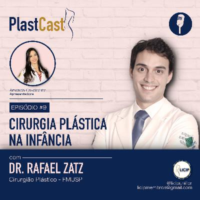 PlastCast #9 | Cirurgia Plástica na Infância