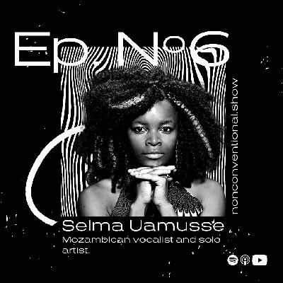 6 - The Spiritual Side of Music with Selma Uamusse | Video