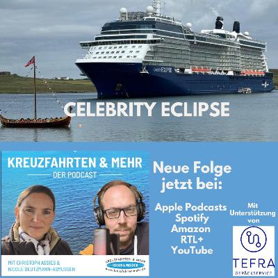 Folge 28: Celebrity Eclipse - Ein Schiff im Wandel