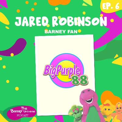 BigPurple88 | Content Creator | The Barney Universe Podcast Ep. 7