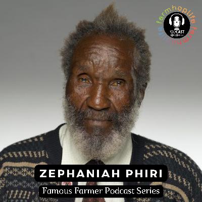[154] Zephaniah Phiri - Famous Farmer