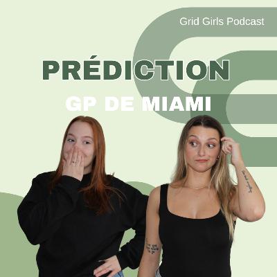 Episode 81 - Prédictions sur le Grand Prix de Miami | GRID GIRLS TALK PODCAST Episode 81 - Prédictions sur le Grand Prix de Miami | GRID GIRLS TALK PODCAST