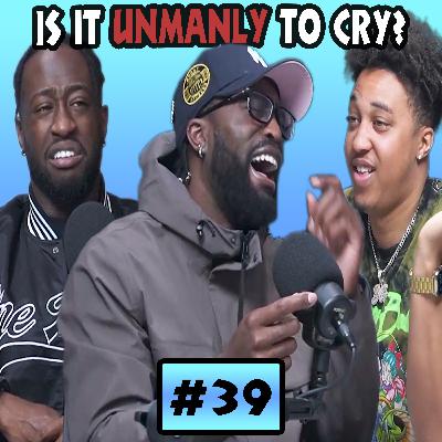 When Can A Man Cry | BGPOD EP 39