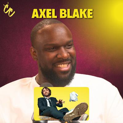 AXEL BLAKE: Dyslexia, ADHD, Fighting Teachers & Why Knowing Yourself Is The Key To Success