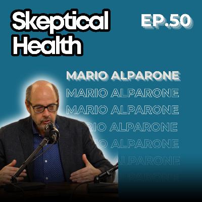 EP.50 - Più Prestazioni non Significa più Salute: Ripensare la Sanità - con Mario Alparone