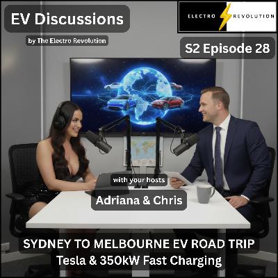 EV Discussions Podcast — S2Ep28 — Sydney to Melbourne EV Road Trip | Tesla & 350kW Fast Charging