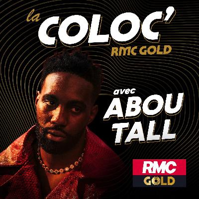 L'intégrale de La Coloc RMC Gold avec Abou Tall L'intégrale de La Coloc RMC Gold avec Abou Tall