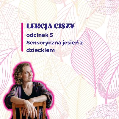Sensoryczna jesień z dzieckiem