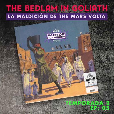The Bedlam in Goliath.