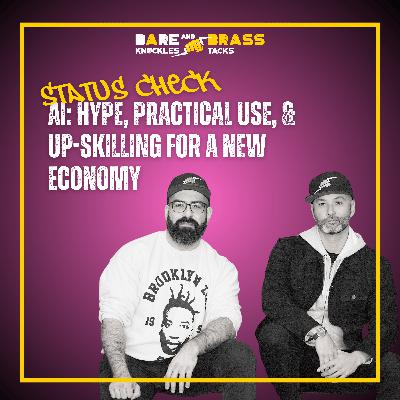 Status Check: AI Hype, Practical Use, & Up-skilling for a New Economy