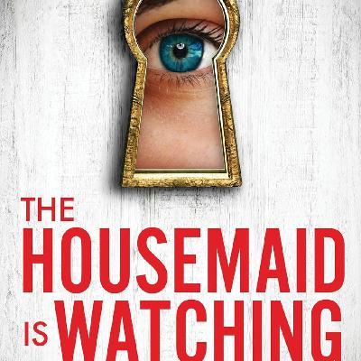 Read [EPUB/PDF] The Housemaid Is Watching (The Housemaid, #3) Full Access