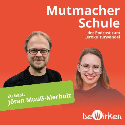 Schule 2035: Warum wir konkrete Zukunftsbilder brauchen – mit Jöran Muuß-Merholz