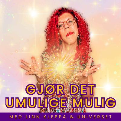 164. [KANALISERING] UNIVERSET: Til deg som føler du står på ustødig grunn