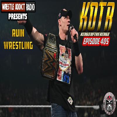 KOTR 405: Ruin Wrestling