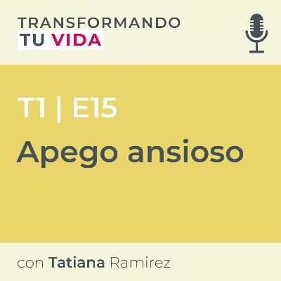Apego ansioso