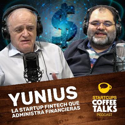 Yunius, la startup fintech que administra y acelera SOFOMS | STARTCUPS® Coffee Talks