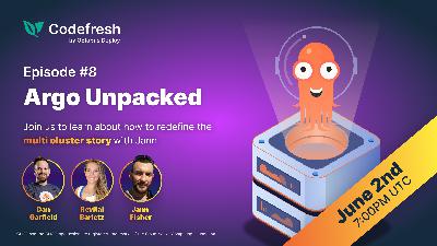 Join us to redefine the multi cluster story w/ Jann | Argo Unpacked #8