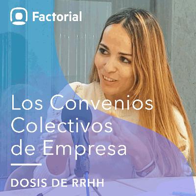 Convenios colectivos: ¿Cuál aplicar a tu empresa? - Dosis de RRHH #16 Convenios colectivos: ¿Cuál aplicar a tu empresa? - Dosis de RRHH #16