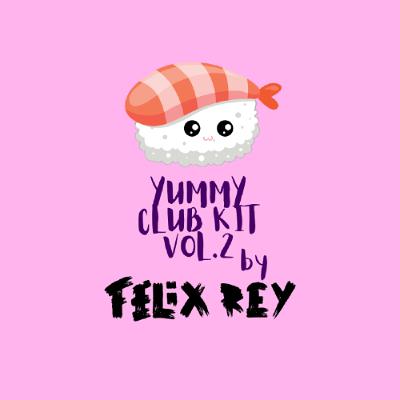 YUMMY CLUB KIT VOL.2 - Felix Rey (RAP - HIP HOP - AFRO - BAILE...) YUMMY CLUB KIT VOL.2 - Felix Rey (RAP - HIP HOP - AFRO - BAILE...)