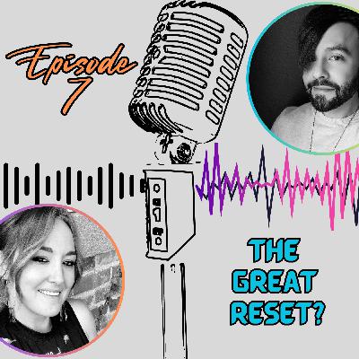 The Great Reset? The Great Reset?