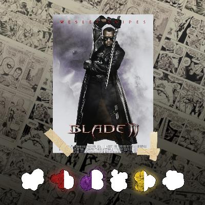 Le Popcorn de l'Infini #4 : Blade II