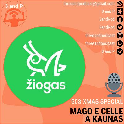 S08 XMAS SPECIAL | Mago e Celle a Kaunas