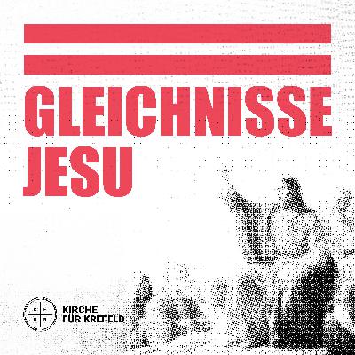 Gleichnisse Jesus #2 – Alte Schläuche und neuer Wein