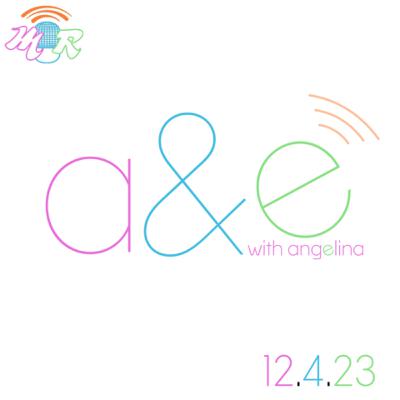 A&E with Angelina | 1/30/2024