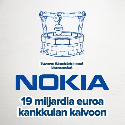 Nokia hassasi 19 miljardia | Suomen ikimuistoisimmat bisnesmokat
