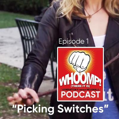 Whoomp There It Is - Podcast Ep 1. "Picking Switches"