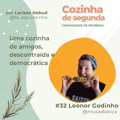 #32 - Uma cozinha de amigos, descontraída e democrática