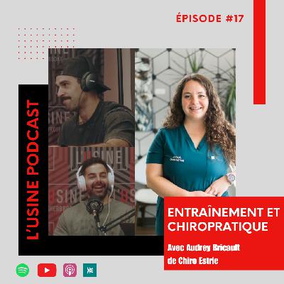 Épisode 17 - Audrey Bricault parle de ChiroEstrie et Entraînement Fonctionnel