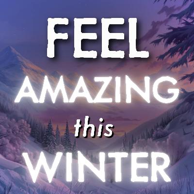 Feel Happy & Amazing This New Year - Clear the Winter Blues with this cozy and relaxing Sleep Meditation