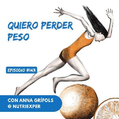 EPISODIO #143. Quiero perder peso EPISODIO #143. Quiero perder peso