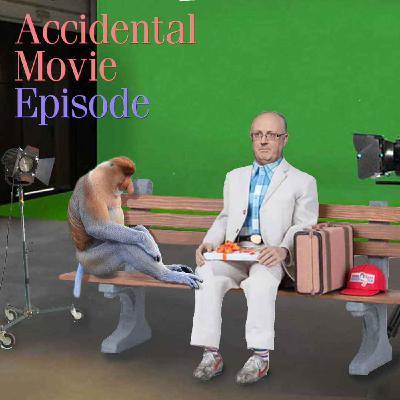 Episode 133: "Accidental Movie Episode"