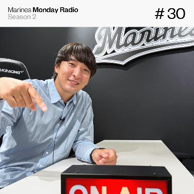 Marines Monday Radio Season2 -#30 総集編-