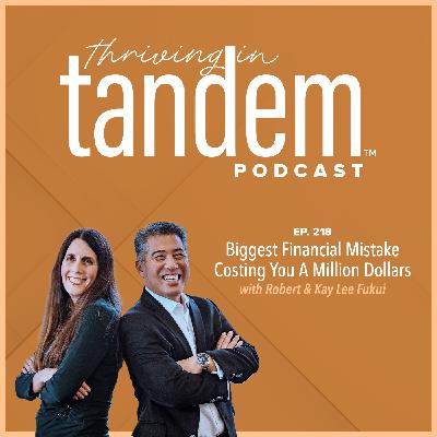 Ep. 218 - Biggest Financial Mistake Costing You A Million Dollars