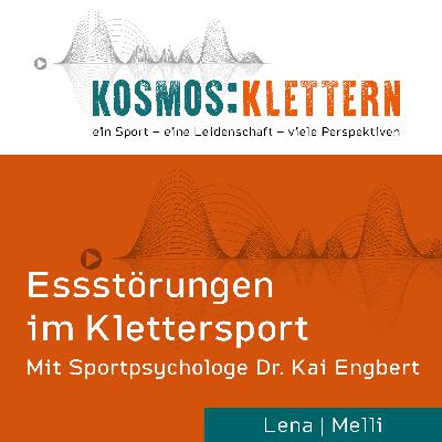 Ep13: Essstörungen im Klettersport (mit Sportpsychologe Dr. Kai Engbert)