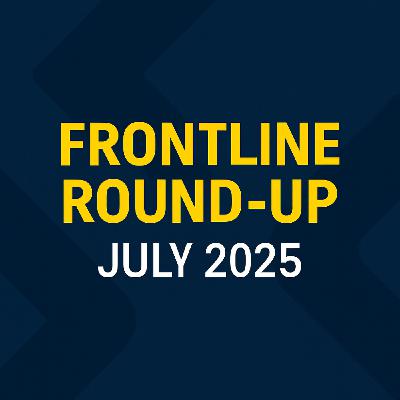 Frontline Round-Up: Heroes, New SIA Plans & Summer Festival Security – July 2025