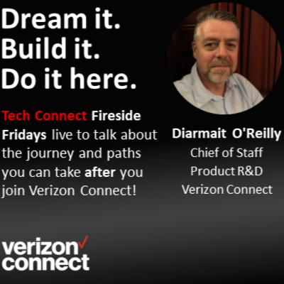 Fireside Fridays LIVE with Diarmait O'Reilly, Chief of Staff, Product R&D at Verizon