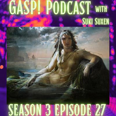 S3E27 • Malicious Mermaids pt. I