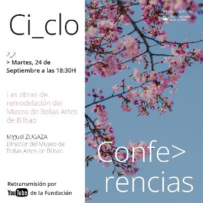 Los martes en la Galería | Las obras de remodelación del Museo de Bellas Artes de Bilbao