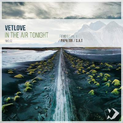 VetLove - In the Air Tonight (Papa Tin Remix)
