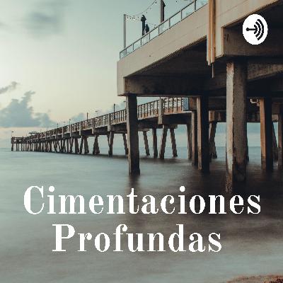 Cimentaciones profundas