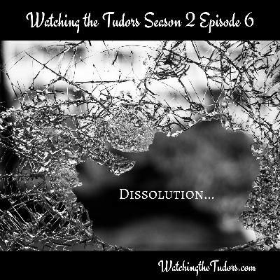 Watching the Tudors Season 2 Episode 6
